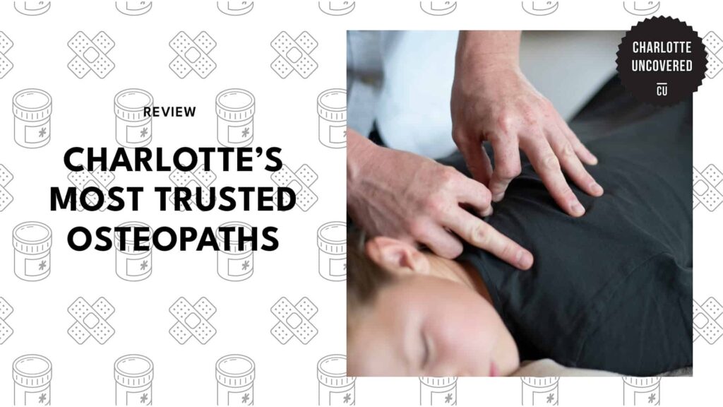 Charlotte’s 5 Most Trusted Osteopaths for Holistic Healing and Real Relief