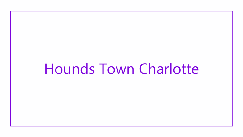 hounds-town-charlotte-noda