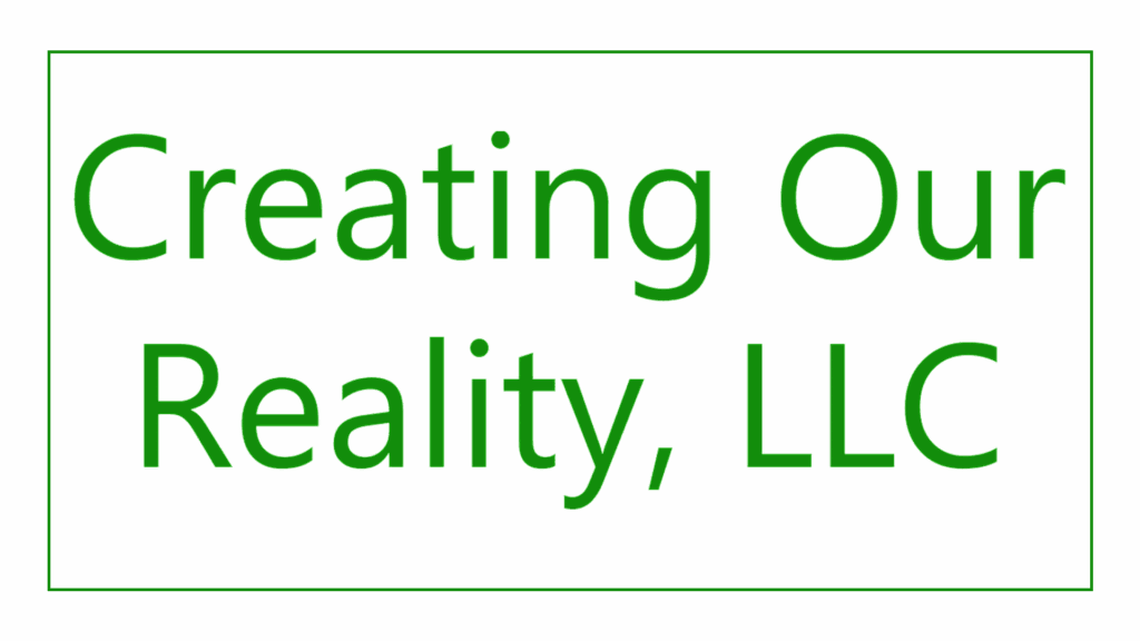 creating-our-reality-llc