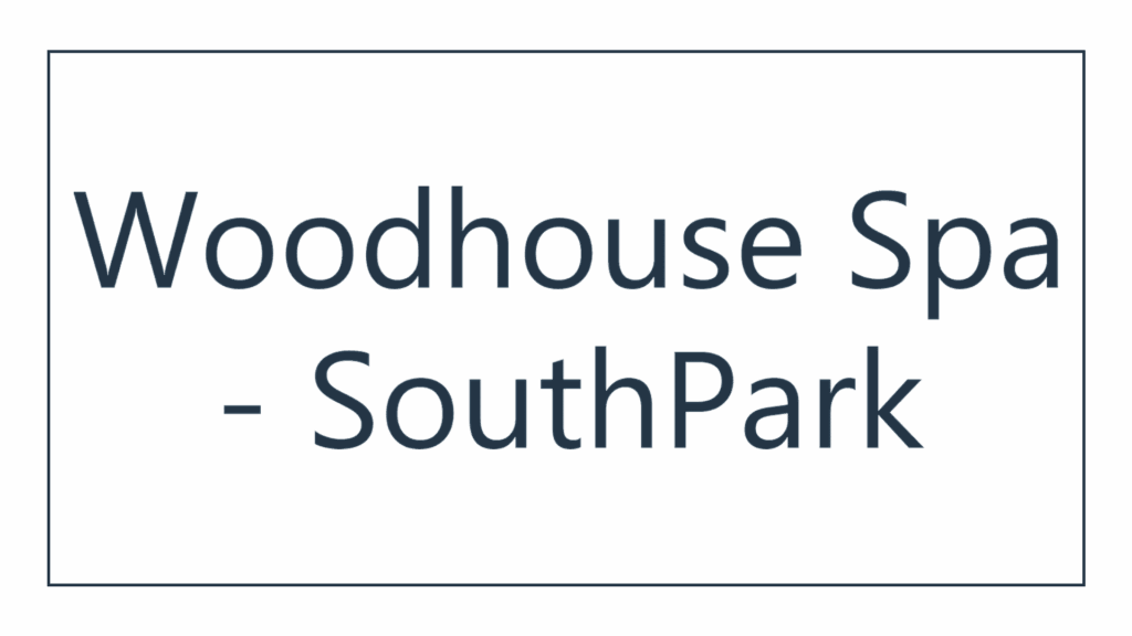 woodhouse-spa-southpark