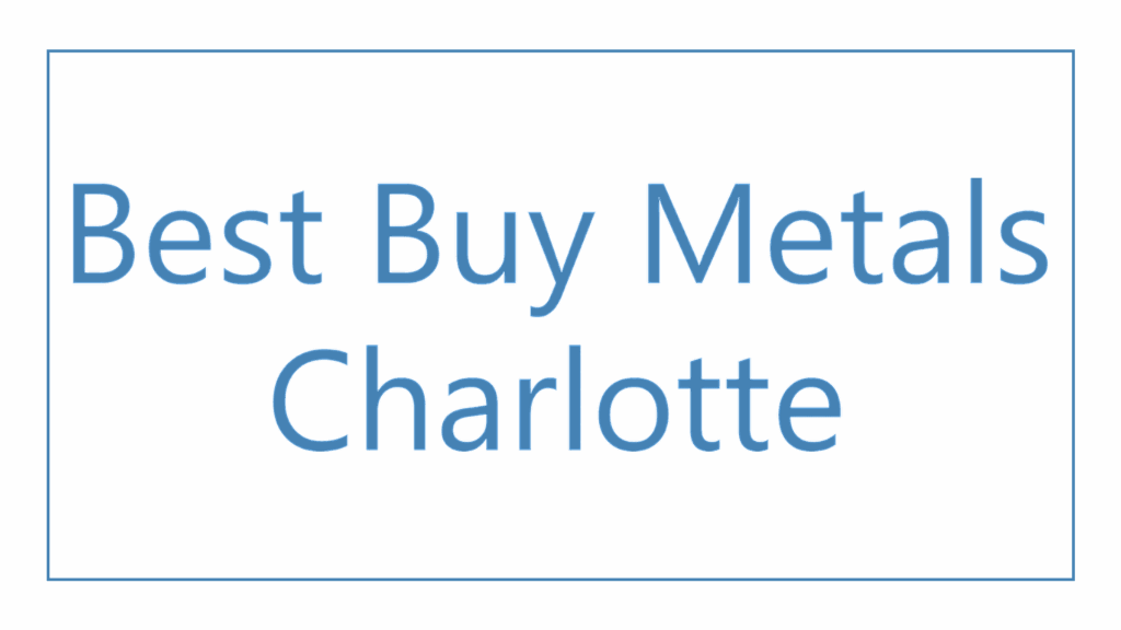 best-buy-metals-charlotte