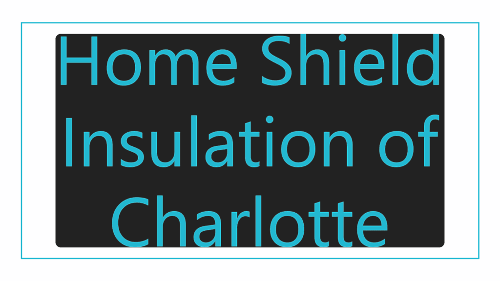 home-shield-insulation-of-charlotte