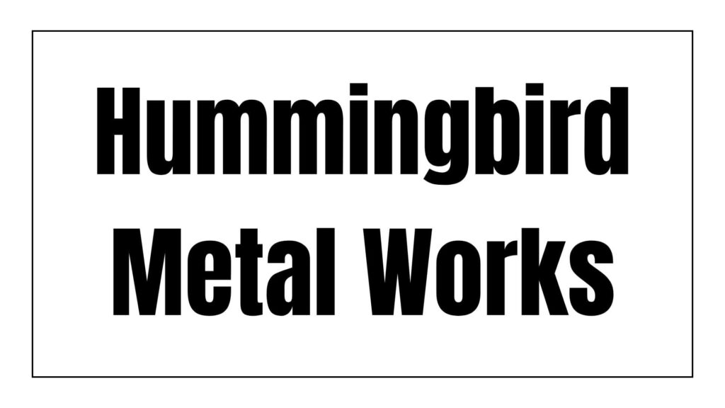 hummingbird-metal-works