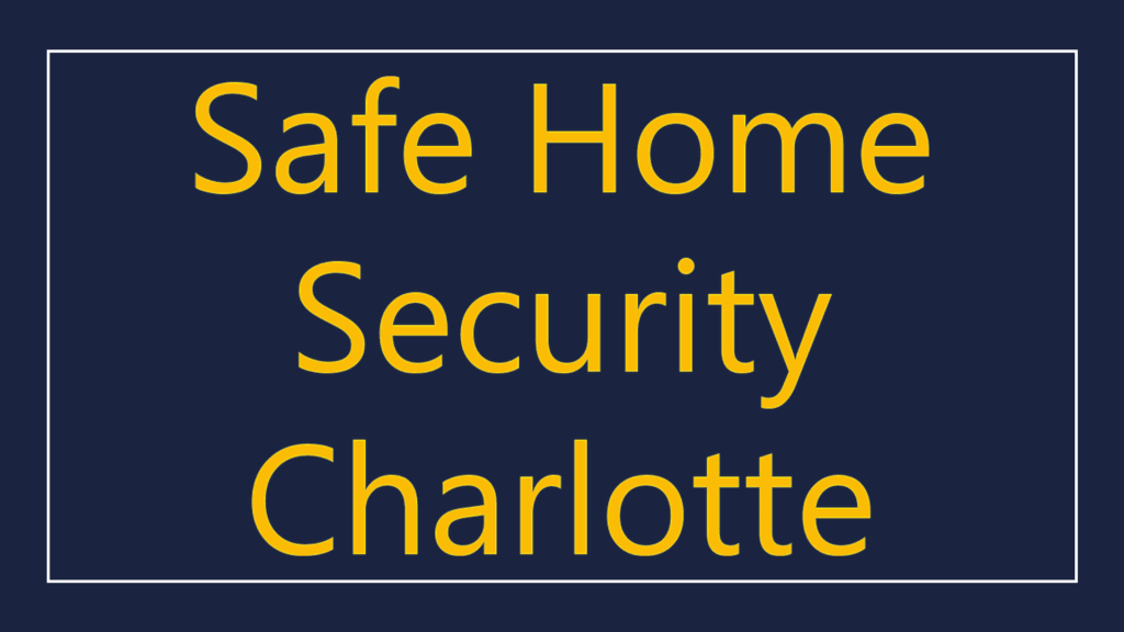safe-home-security-charlotte