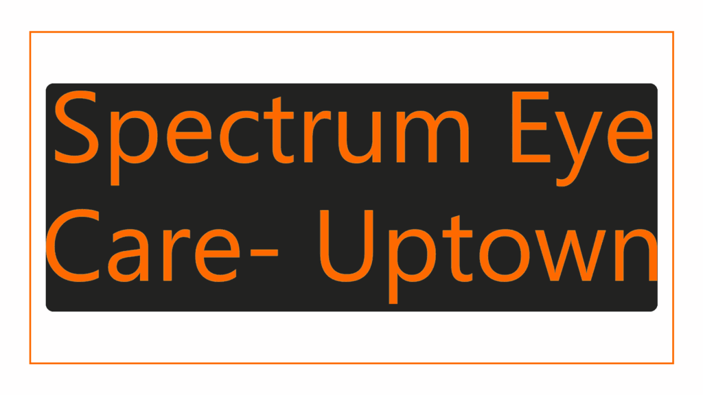 spectrum-eye-care-uptown